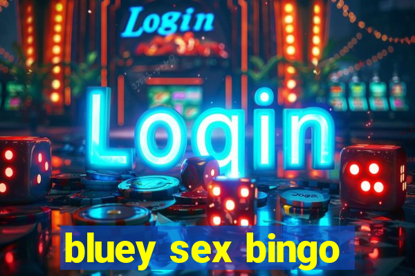 bluey sex bingo